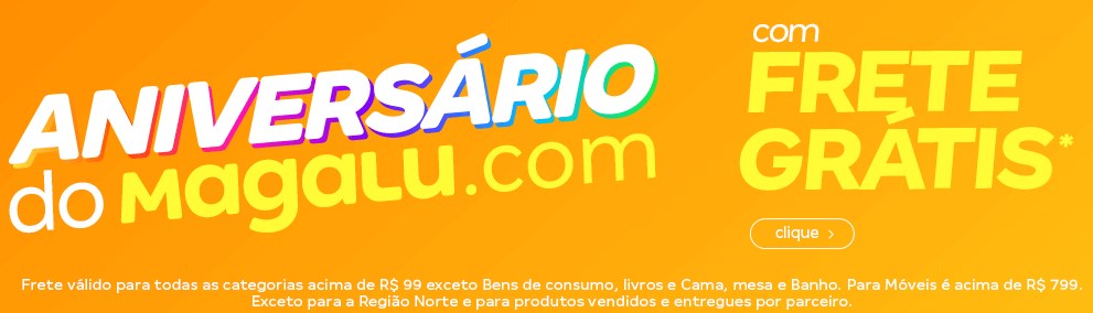 Frete grátis em compras acima R$ 99 no Magazine Luiza - frete grátis magazine luiza