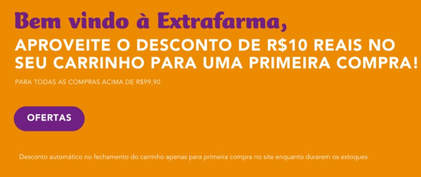 Desconto de R$ 10 na primeira compra acima R$ 99 na Extrafarma - desconto primeira compra