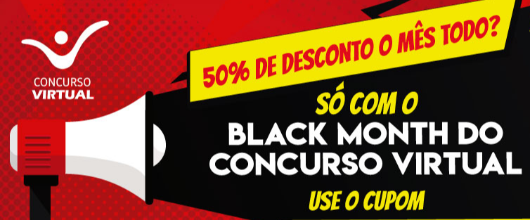 Cupom black month Concurso Virtual - 50% OFF todo site! - cupom black friday concurso virtual