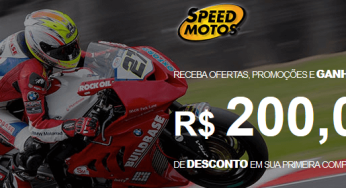 Cupom de até R$200 desconto Speed Motos na primeira compra!