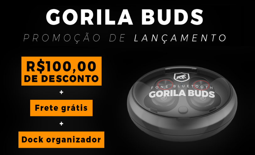 Fone Bluetooth Gorila Buds com R$ 100 de desconto + FG - desconto gorila buds