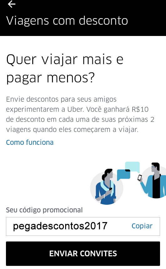 Enviando convites com seu código promocional pelo app da Uber.