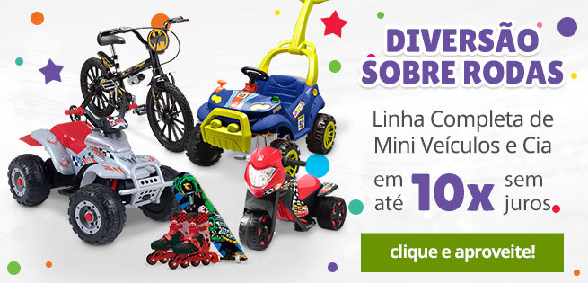 Desconto Ri Happy - até 21% em Mini Veículos em 10x - mini veiculos ri happy